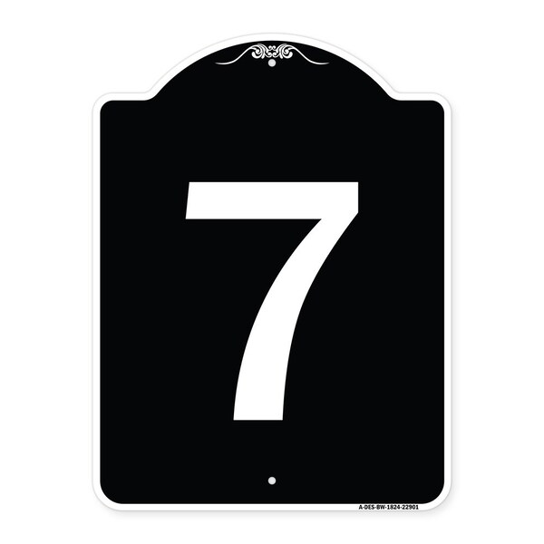 Sign with Number 7 Heavy-Gauge Aluminum Architectural Sign, 24" x 18", BW-1824-22901
